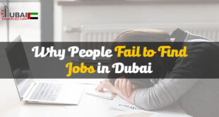 Why People Fail to Find Jobs in Dubai