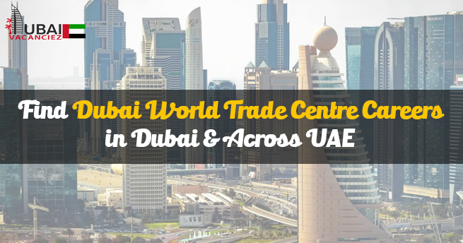 Dubai World Trade Centre Careers